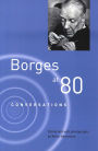 Borges at Eighty: Conversations