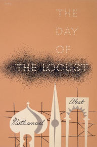 Title: The Day of the Locust, Author: Nathanael West