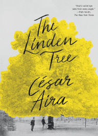 Title: The Linden Tree, Author: César Aira