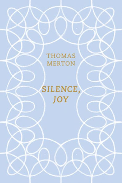 Silence, Joy