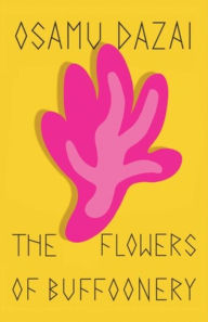 Title: The Flowers of Buffoonery, Author: Osamu Dazai