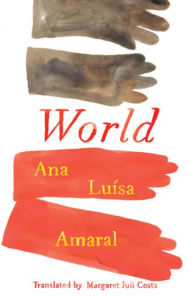 Title: World, Author: Ana Luísa Amaral