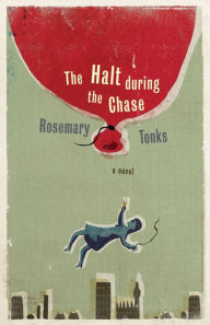 Title: The Halt During the Chase, Author: Rosemary Tonks
