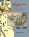 The Westward Movement and Abolitionism, 1815-1850 (History of Multicultural America Series)