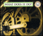 What Does It Do?: Inventions Then and Now