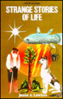 Strange Stories of Life