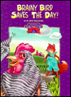 Brainy Bird Saves the Day!: Henny Penny