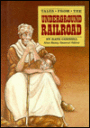 Tales from the Underground Railroad
