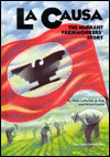 La Causa: The Migrant Farmworkers' Story