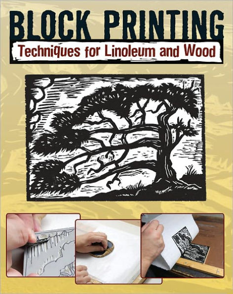 Block Printing: Techniques for Linoleum and Wood