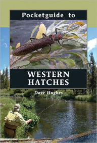 Title: Pocketguide to Western Hatches, Author: Dave Hughes