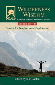 Title: NOLS Wilderness Wisdom, Author: John Gookin