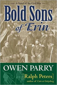 Title: Bold Sons of Erin, Author: Ralph Peters