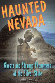 Title: Haunted Nevada, Author: Janice Oberding Ghost Hunt Conference Lea