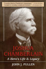 Joshua Chamberlain: A Hero's Life and Legacy