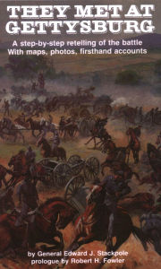 Title: They Met at Gettysburg, Author: Edward J. Stackpole