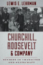 Churchill, Roosevelt & Company: Studies in Character and Statecraft