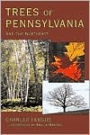 Trees of Pennsylvania: and the Northeast