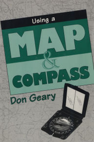 Title: Using a Map & Compass, Author: Don Geary