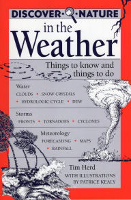 Title: Discover Nature in the Weather: Things to know and Things to Do, Author: Tim Herd