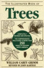 Illustrated Book of Trees: The Comprehensive Field Guide to More than 250 Trees of Eastern North America / Edition 2