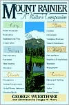 Mount Rainier: A Visitor's Companion