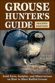 Grouse Hunter's Guide: 2nd Edition