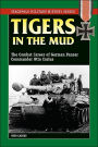 Tigers in the Mud: The Combat Career of German Panzer Commander Otto Carius