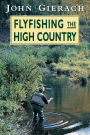 Flyfishing the High Country