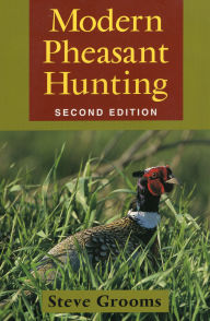 Modern Pheasant Hunting: 2nd Edition