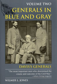 Generals in Blue and Gray: Vol.2, Davis's Generals