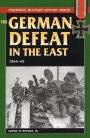 German Defeat in the East, The: 1944-45