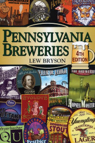 Title: Pennsylvania Breweries, Author: Lew Bryson
