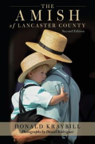 Title: The Amish of Lancaster County, Author: Donald B. Kraybill
