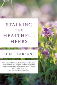 Title: Stalking the Healthful Herbs, Author: Euell Gibbons