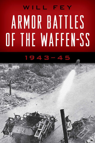 Armor Battles of the Waffen-SS: 1943-45