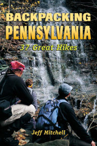 Title: Backpacking Pennsylvania, Author: Jeff Mitchell