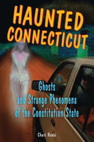 Title: Haunted Connecticut, Author: Cheri Farnsworth