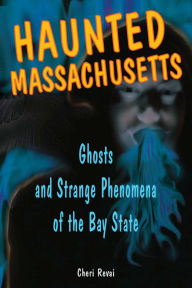 Title: Haunted Massachusetts, Author: Cheri Farnsworth