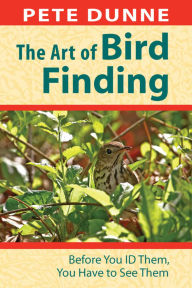 Title: Art of Bird Finding, Author: Pete Dunne