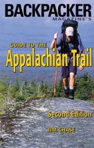 Title: Backpacker's Magazine Guide to the Appalachian Trail, Author: Jim Chase