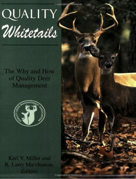 Quality Whitetails: The Why and How of Quality Deer Management