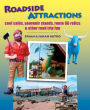 Roadside Attractions: Cool Cafes, Souvenir Stands, Route 66 Relics, and Other Road Trip Fun