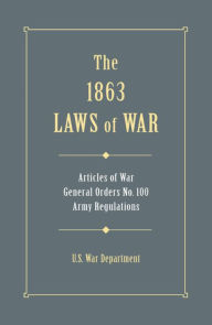 Title: 1863 Laws of War, Author: U.S. War Department