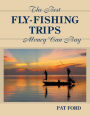 Best Fly-Fishing Trips Money Can Buy