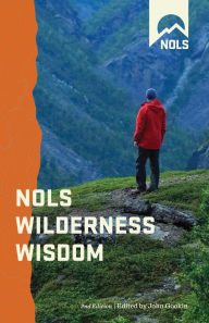 Title: NOLS Wilderness Wisdom, Author: John Gookin