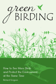 Title: Green Birding, Author: Richard Gregson