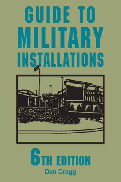 Guide To Military Installations By Dan Cragg 