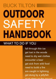 Title: Outdoor Safety Handbook, Author: Buck Tilton