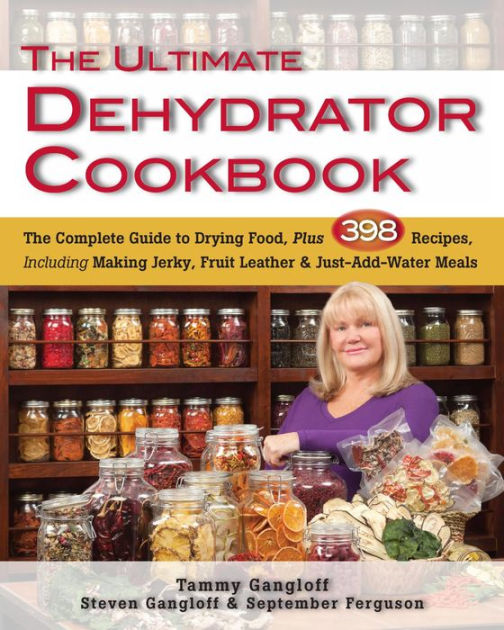 Dehydrator Resource: Mary Bell's Complete Dehydrator Cookbook